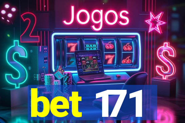 bet 171